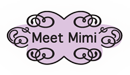 Meet Mimi